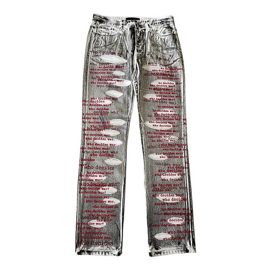 Who Decides War Flocked Scripture Jeans